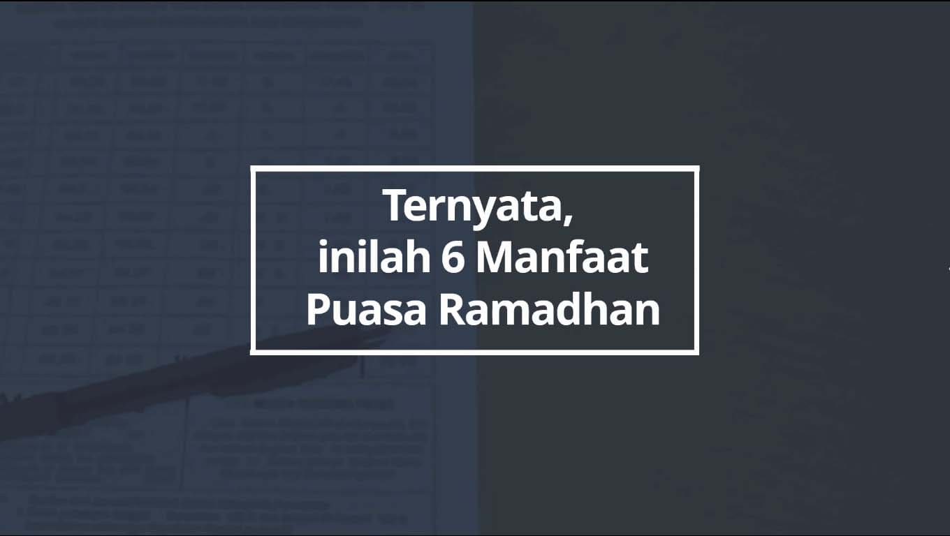 Ternyata Inilah 6 Manfaat Puasa Ramadhan bagi Kesehatan 1