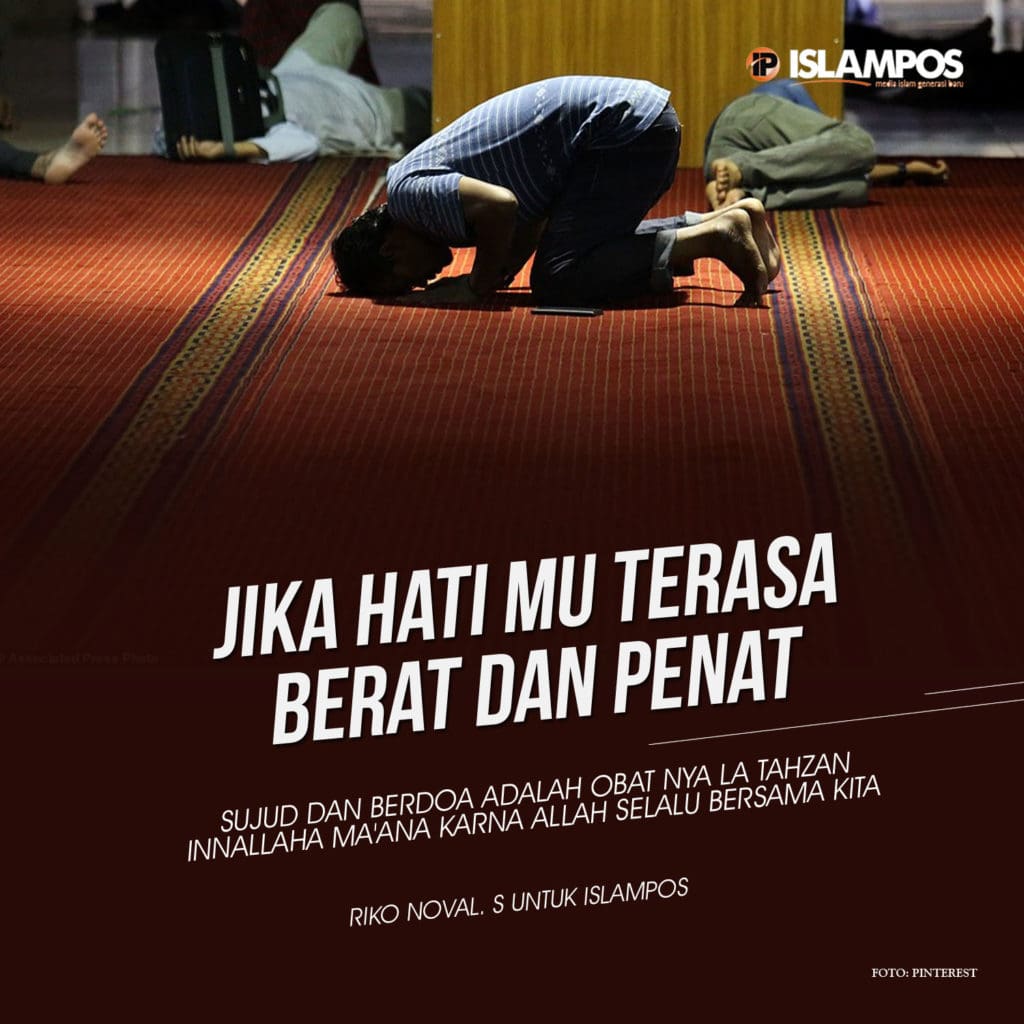 Jika Hatimu Terasa Berat dan Penat 2