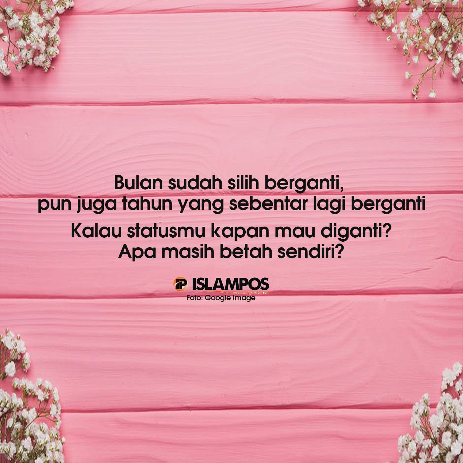 Bulan Sudah Silih Berganti, Apa Masih Betah Sendiri? 1