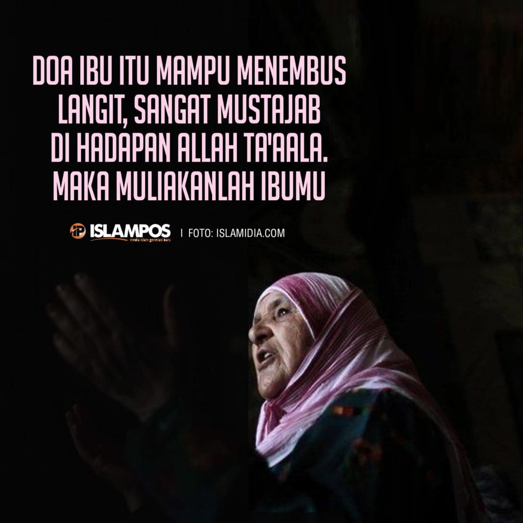 Doa Ibu itu Mampu Menembus Langit 1 Doa Ibu itu Mampu Menembus Langit 1