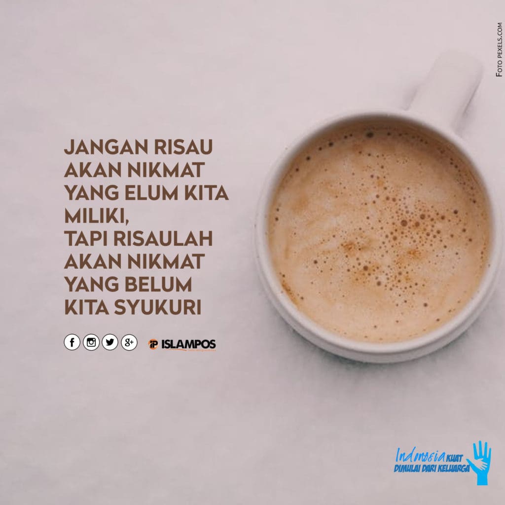 Jangan Risau akan Nikmat yang Belum Kita Miliki 2