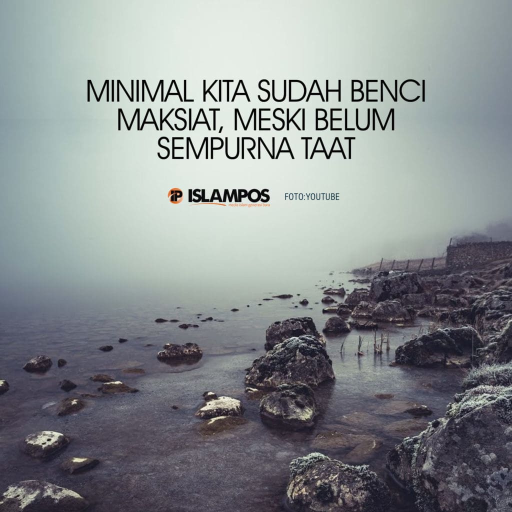 Minimal Kita Sudah Benci Maksiat 2