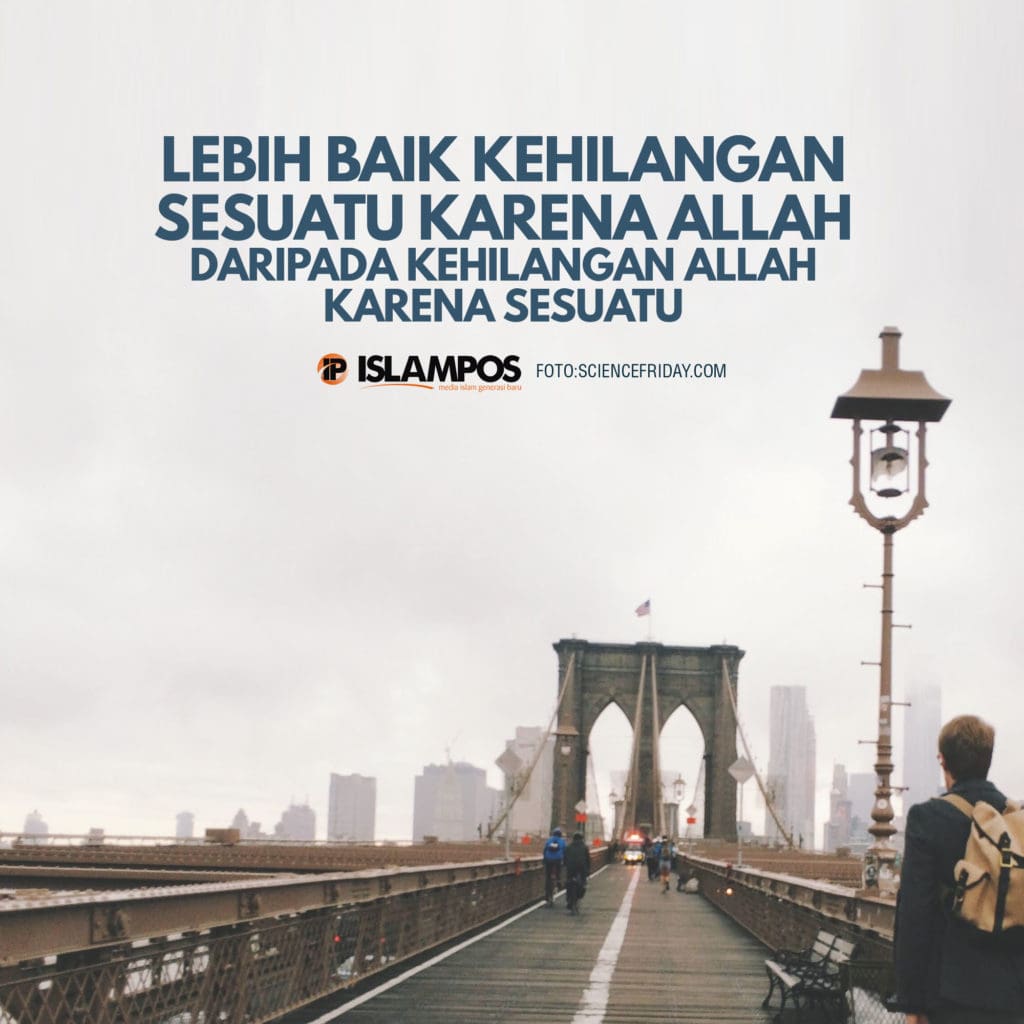 Lebih Baik Kehilangan Sesuatu Karena Allah 2