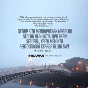 Terkadang Kita Lupa Meminta Pertolongan Kepada Allah 2