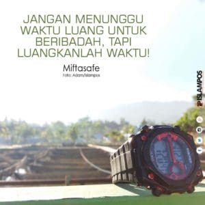 Jangan Menunggu Waktu Luang Untuk Beribadah 1