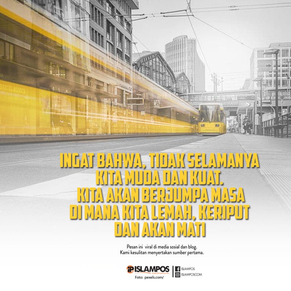 Tidak Selamanya Kita Muda dan Kuat 2