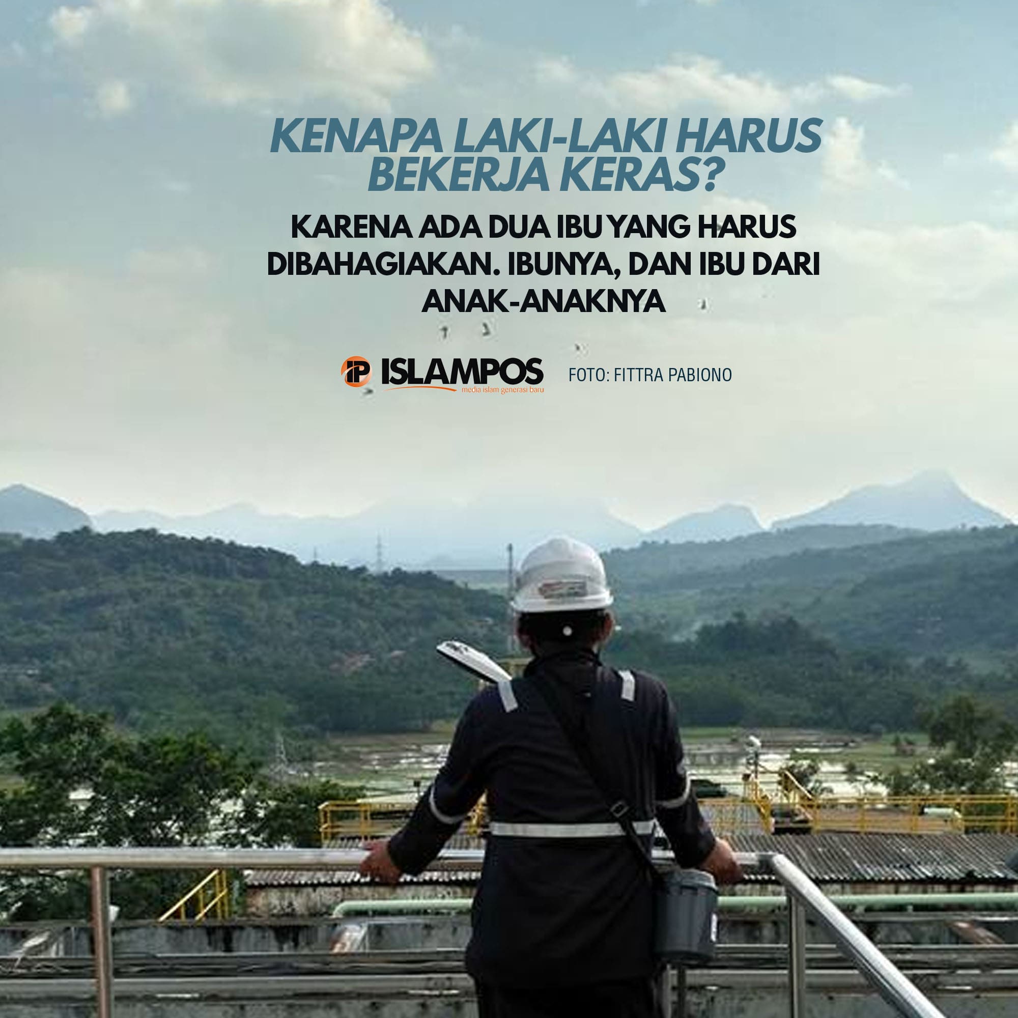 Kenapa Laki-laki Harus Bekerja Keras? 1