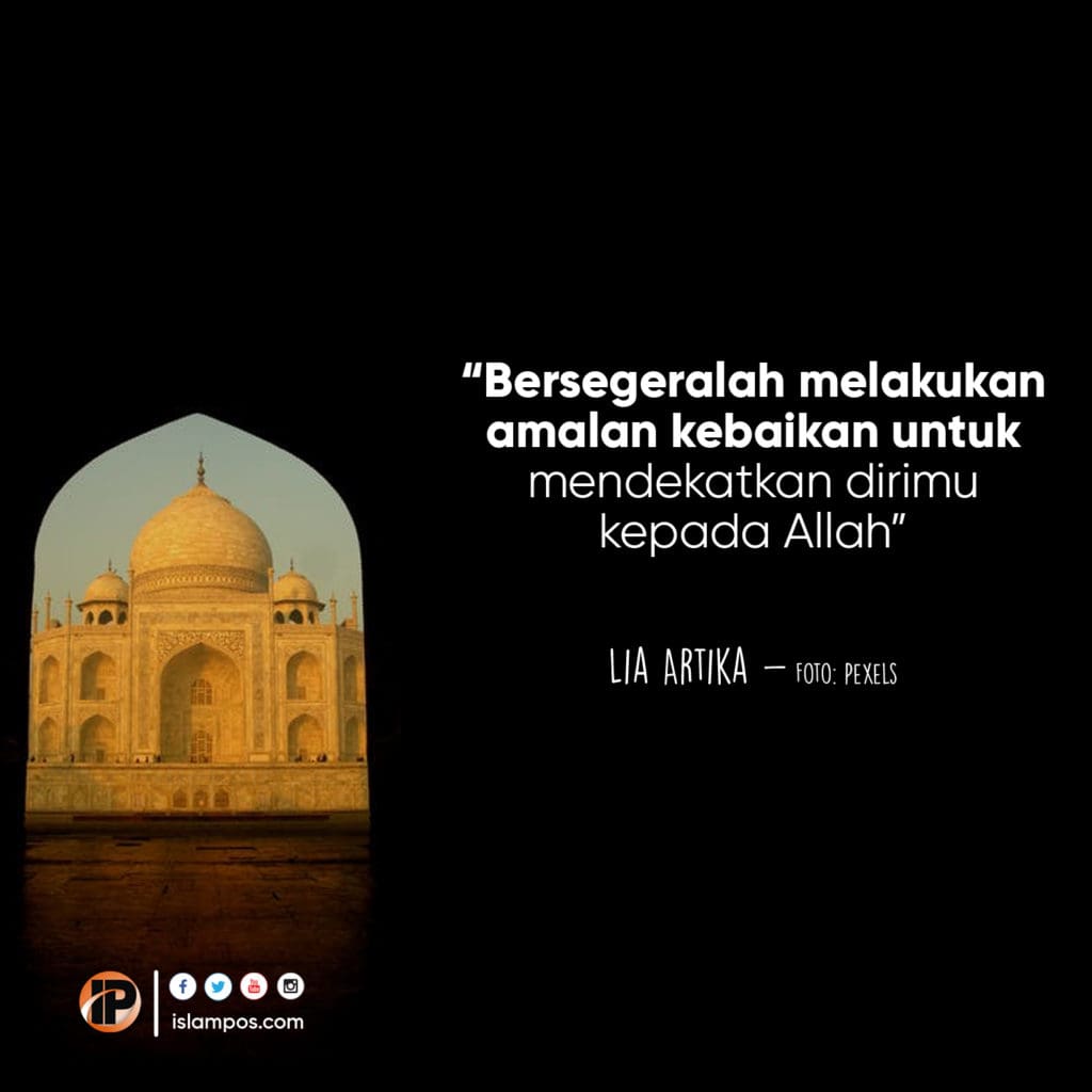 Bersegeralah Melakukan Amalan Kebaikan 2 Bersegeralah Melakukan Amalan Kebaikan 2