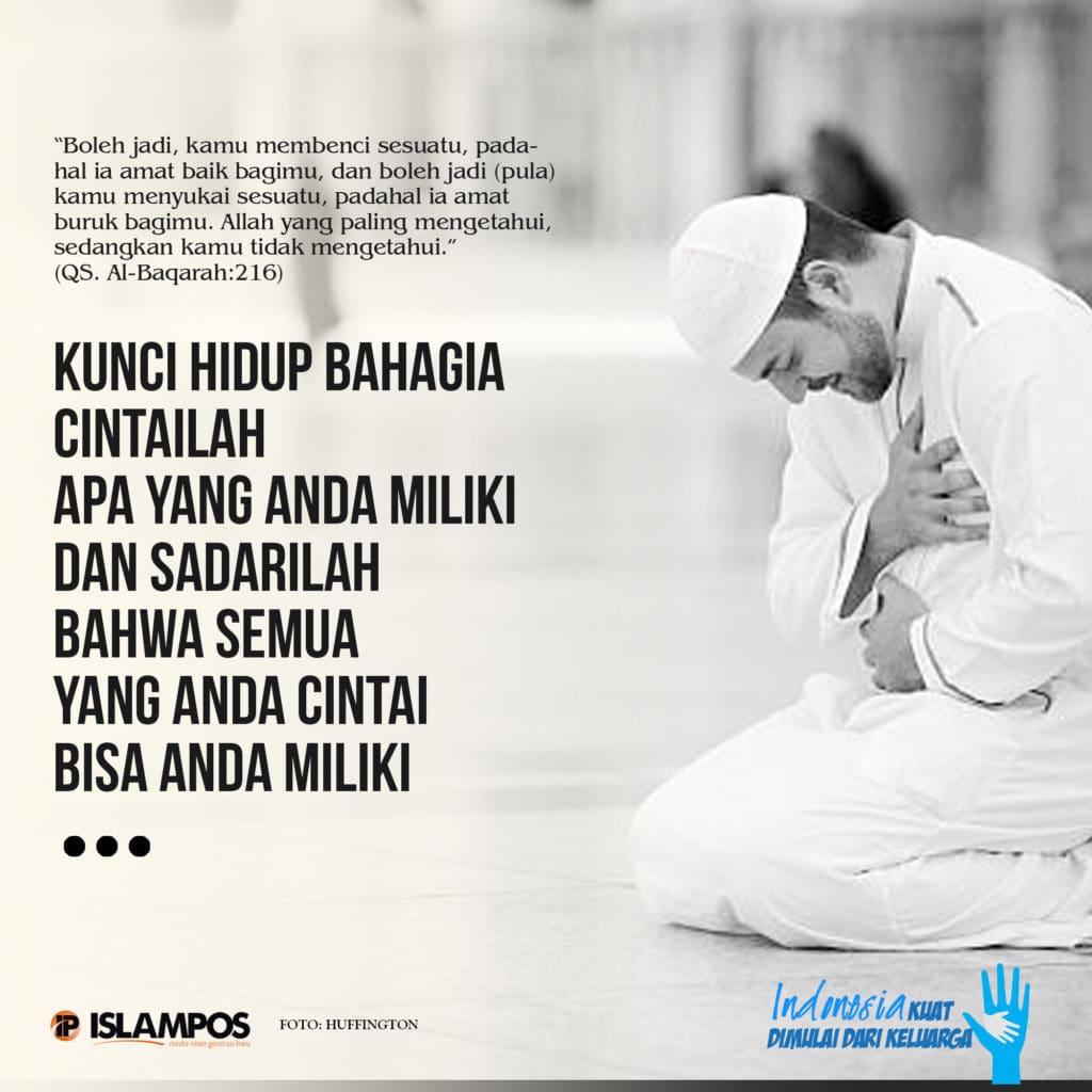 Kunci Hidup Bahagia, Cintailah Apa yang Anda Miliki 2 Kunci Hidup Bahagia, Cintailah Apa yang Anda Miliki 2