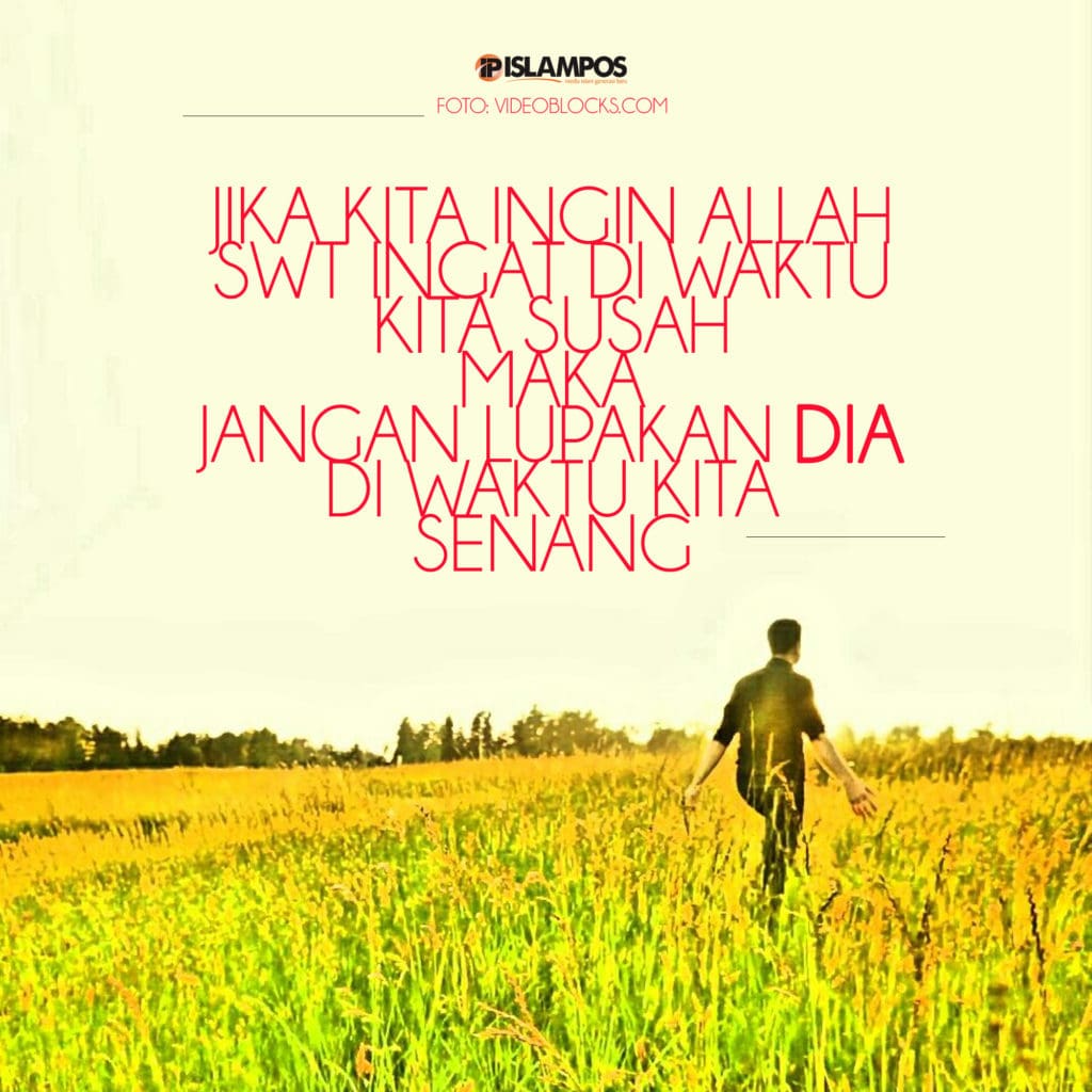 Jangan Lupakan Allah Saat Senang 2