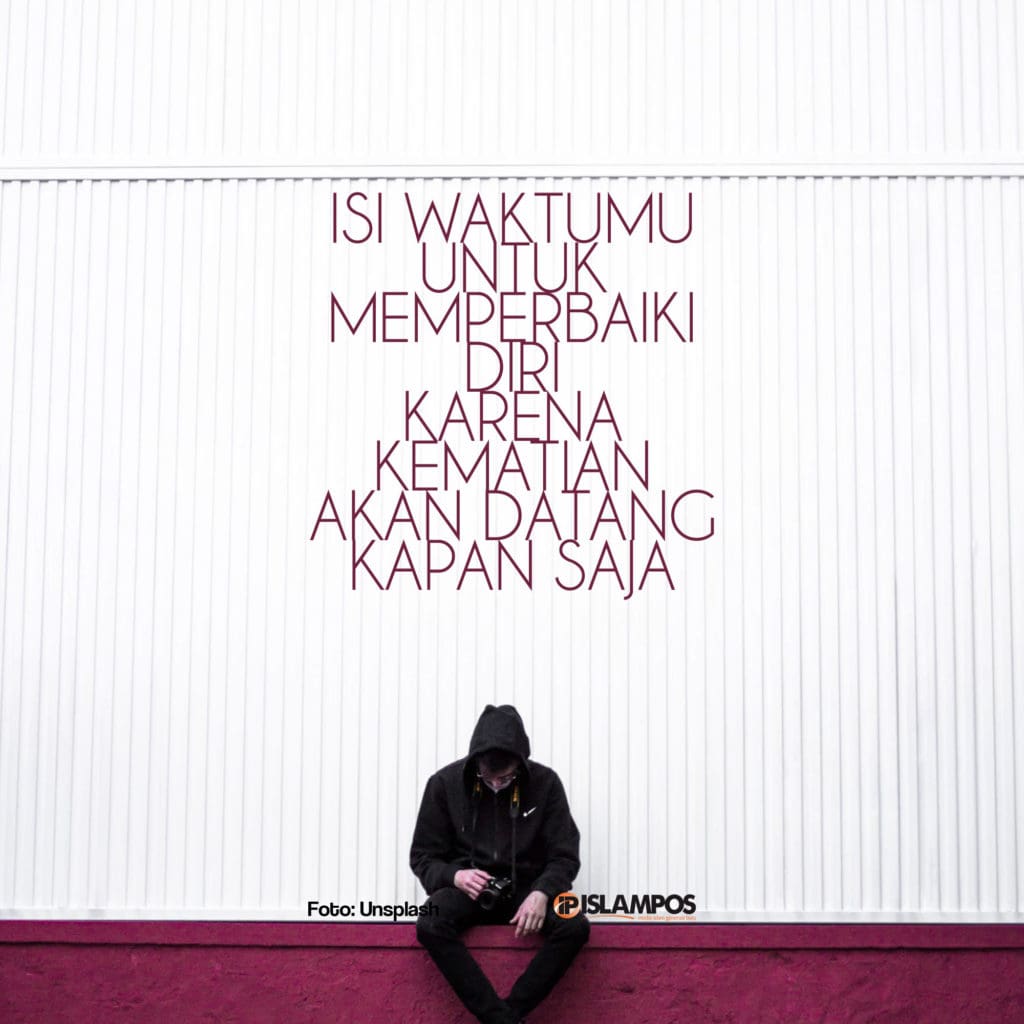 Isi Waktumu Untuk Memperbaiki Diri 2