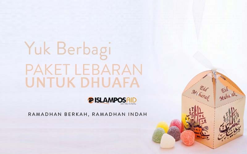 Donasi Ramadhan IslamposAid, Yuk Berbagi Paket Lebaran untuk Dhuafa 7