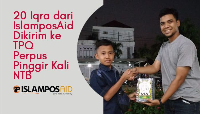 20 Iqra dari IslamposAid Dikirim ke TPQ Perpus Pinggir Kali NTB 1 20 Iqra dari IslamposAid Dikirim ke TPQ Perpus Pinggir Kali NTB 1