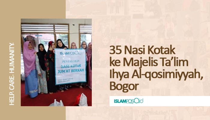 35 Nasi Kotak ke Majelis Ta’lim Ihya Alqosimiyyah, Bogor 1 35 Nasi Kotak ke Majelis Ta’lim Ihya Alqosimiyyah, Bogor 1