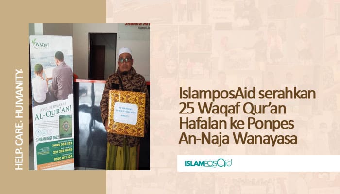 IslamposAid serahkan 25 Waqaf Qur’an Hafalan ke Ponpes An-Naja Wanayasa 1 laporan