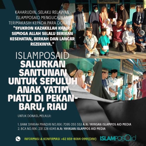 Islamposaid Salurkan Santunan untuk Sepuluh Anak Yatim Piau di Pekanbaru, Riau 2 Islamposaid Salurkan Santunan untuk Sepuluh Anak Yatim Piau di Pekanbaru, Riau 1