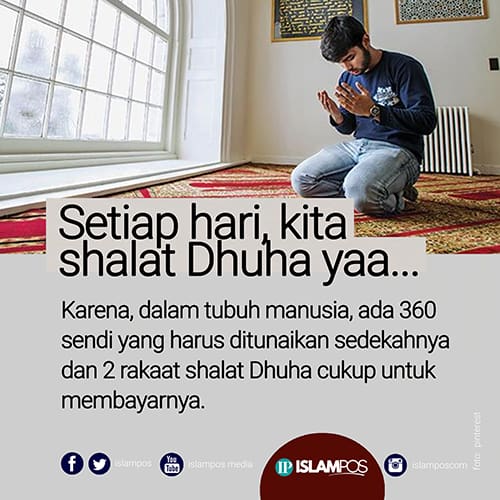3 Keutamaan Shalat Dhuha 2 Keistimewaan Shalat Dhuha, Jam Berapa Shalat Dhuha, Waktu Terlarang Shalat Dhuha, Keutamaan Shalat Dhuha