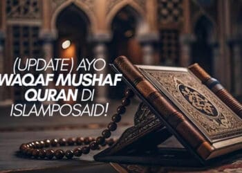 (Update) Ayo Waqaf Mushaf Quran di IslamposAid! 1