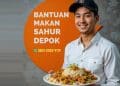 Program Unik Bantuan Makan Sahur (BMS) Khusus Warga Depok 5 Depok
