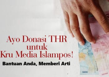 Ayo Donasi THR untuk Kru Media Islampos! 2